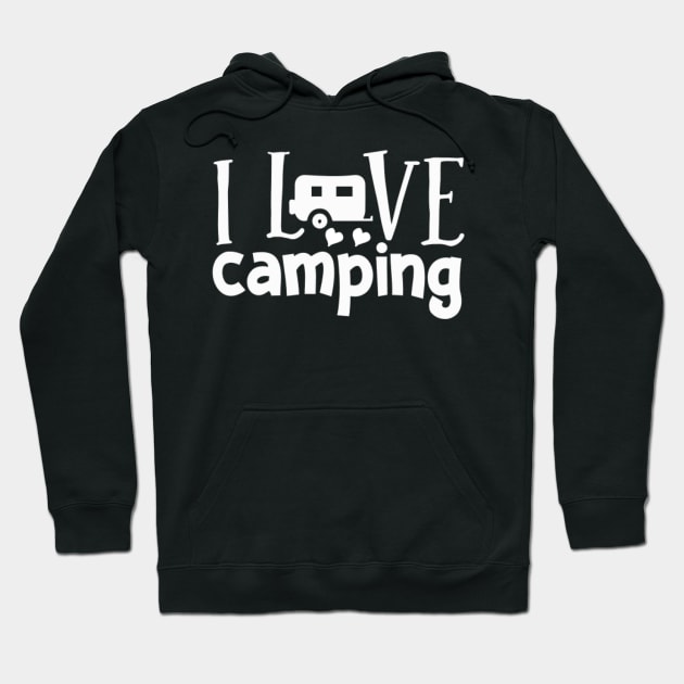 i love camping Caravan Camper Hoodie by BK55